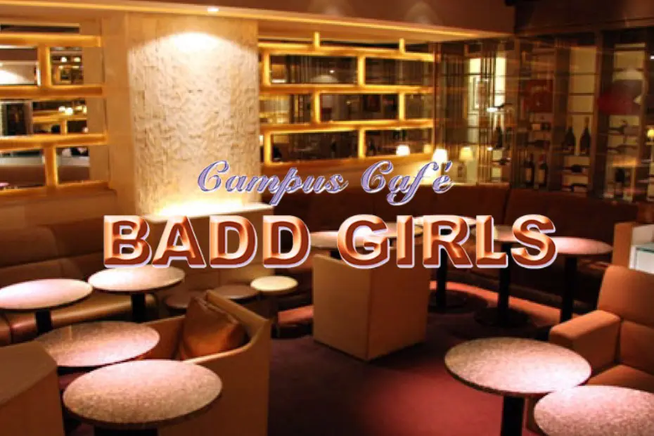 バッドガールズ （Campus Cafe BADD GIRLS 銀座店）